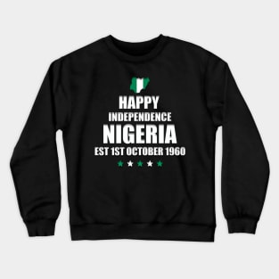 Happy Independence Nigeria Crewneck Sweatshirt